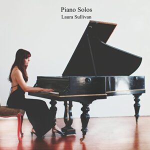 Piano Solos: Instrumental Music, Relaxing Music, Relaxing Piano Music, New Age Music, Background Music, Soothing Music, Classical Music, With Debussy Clair de Lune (Claire de Lune, Clare de Lune) - Laura Sullivan (CDs)