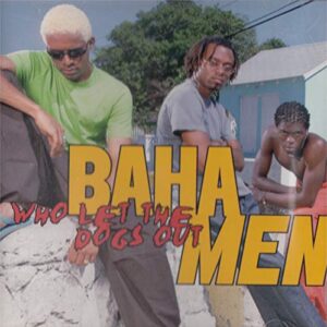 Who Let the Dogs Out [Audio CD] Baha Men (CDs)