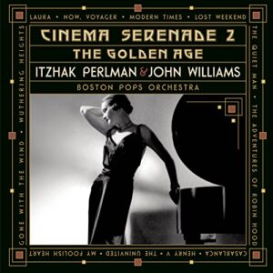 Cinema Serenade 2 - Itzhak Perlman & John Williams (CDs)