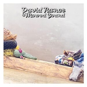DAVID NANCE & MOWED SOUND - David Nance (CDs)