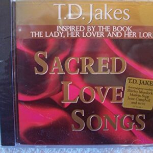 Sacred Love Songs - Bishop T.D. Jakes, Sr. (CDs)