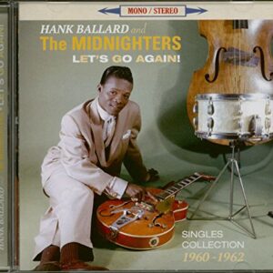 Let's Go Again! - Ballard, Hank & The Midni (CDs)