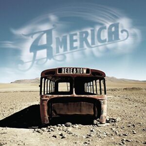 America - Here & Now - America (CDs)