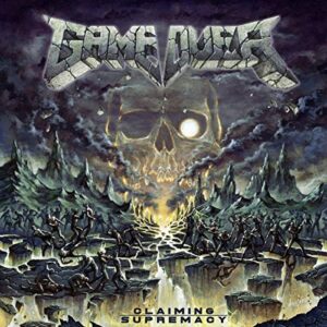 Claiming Supremacy - Game Over (CDs)