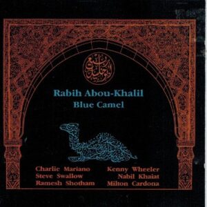 Blue Camel - Abou-Khalil, Rabih (CDs)