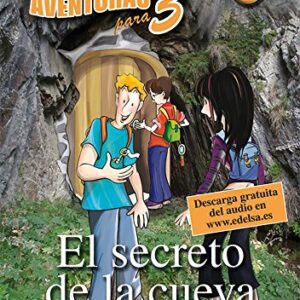 El secreto de la cueva - Nivel A - Descarga gratuita del audio: El secreto de la cueva + Free audio download (book 1) - Santamarina, Alonso (CDs)