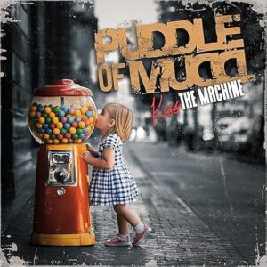 Puddle Of Mudd - Kiss The Machine - Puddle Of Mudd (CDs)