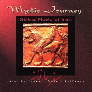 Mystic Journey: String Music Of Iran - Jalal Zolfonun (CDs)