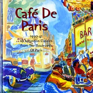 Café de Paris: 1930-41 - 18 Accordion Classics from the Boulevards of Paris - Various Artists (CDs)