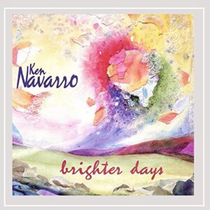 Brighter Days - Navarro, Ken (CDs)