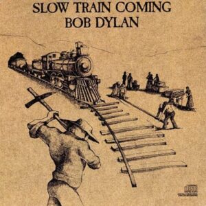 Slow Train Coming by Dylan, Bob (1990) Audio CD (CDs)