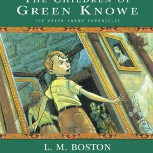 The Children of Green Knowe (Green Knowe Chronicles) by Boston, L. M. (2005) Audio CD - Lucy M. Boston (CDs)