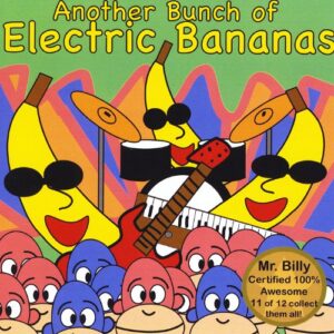 Another Bunch of Electric Bananas - Mr. Billy (CDs)