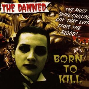 Born To Kill - Damned (CDs)