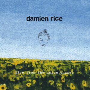 Live from the Union Chapel - RICE,DAMIEN (CDs)