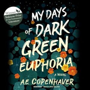 My Days of Dark Green Euphoria - Copenhaver, A E (CDs)