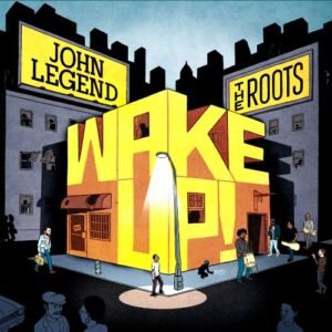 Wake Up ! - John Legend & the Roots (CDs)
