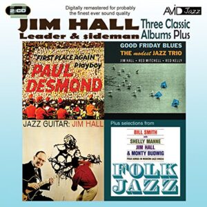 3 Classic Albums Plus - Jazz Guitar/Good Friday Blues/Paul Desmond-First Place Again - HALL,JIM (CDs)