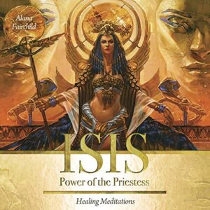 Isis CD: Power of the Priestess - Fairchild, Alana (CDs)