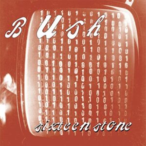 Sixteen Stone - Bush (CDs)