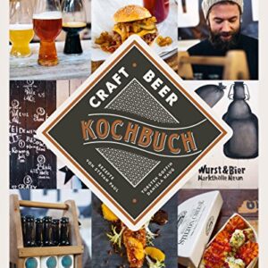 Craft Beer Kochbuch (German Edition) - Goffin, Torsten (Cervejas)