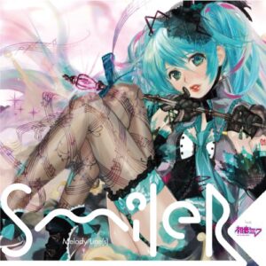 Melody Line(S) - SMILER FEAT:HATSUNE MIKU (CDs)