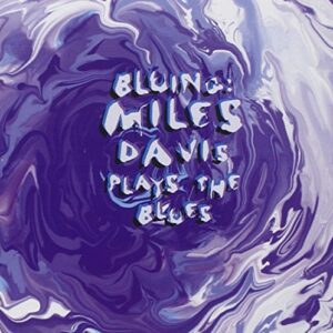 Bluing: Miles Davis Plays the Blues - Miles Davis (CDs)