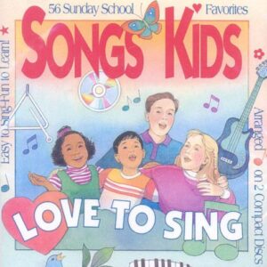 Songs Kids Love to Sing: 56 Sunday School Favorites - Concordia Publishing House (CDs)