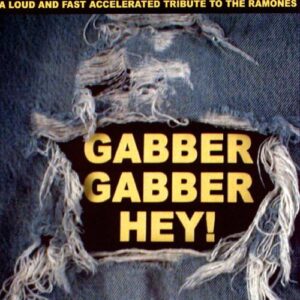Gabber Gabber Hey: A Ramone's Tribute - Various Artists (CDs)
