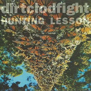 Hunting Lesson - Dirt Clod Fight (CDs)
