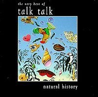 Natural History: The Very Best Of Talk Talk - Talk Talk (CDs)