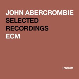 ECM Legends Best Selection - John Abercrombie (CDs)