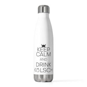 Hilarious Keep Calm And Drink Kölsch Bebidas Alcoólicas Beber Humorístico Álcool Fermentado Fermentado Garrafa Isolada 590 ml (Cervejas)