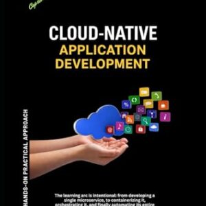 Cloud-Native Application Development - Singh, Ajit (CDs)