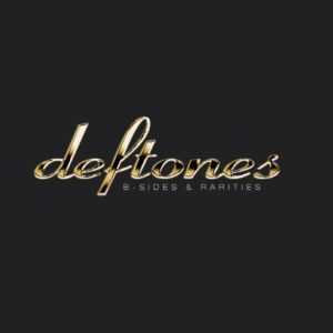 Deftones: B-Sides & Rarities - Deftones (CDs)