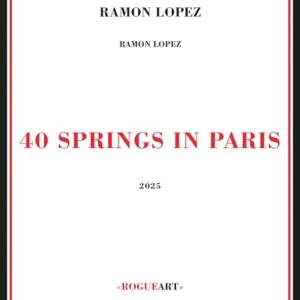40 Springs In Paris - Lopez, Ramon (CDs)