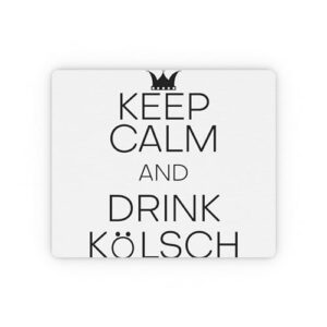Hilarious Keep Calm and Drink Kölsch Bebidas Alcoólicas Beber Humorístico Álcool Fermentado Fermentação Tapete de rato Retangular 23 cm x 19,8 cm / Retângulo (Cervejas)