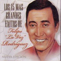 15 Mas Grandes Exitos [Import USA] - Rodriguez, Felipe (CDs)