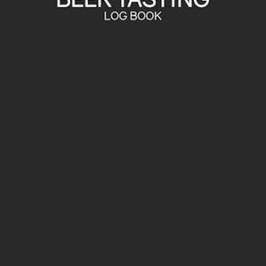 Beer Tasting Log Book: 100 of Tasting Notes to Track Your Beers - Begin, Daravy (Cervejas)