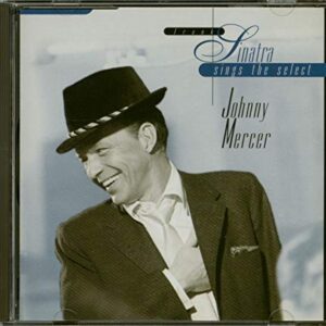 Sings the Select Johnny Mercer - Sinatra, Frank (CDs)