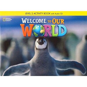 Welcome to Our World 2: Workbook + Audio CD - Sullivan, Jill (CDs)