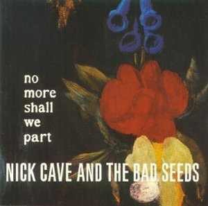 No More Shall We Part - Nick Cave & The Bad Seeds (CDs)