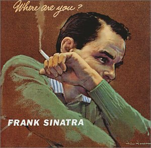 Where Are You - Sinatra, Frank (CDs)