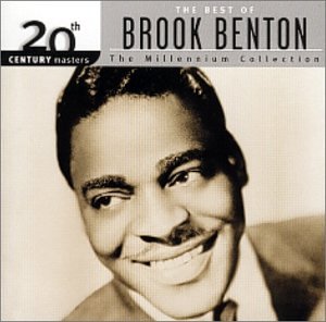 The Best of Brook Benton: 20th Century Masters - The Millennium Collection - BENTON,BROOK (CDs)