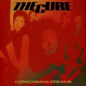 The Cure - Copacabana Dreams 1996 Lp duplo 180 G - The Cure (Discos de Vinil)