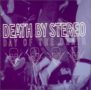 Day of the Death - Death by Stereo (CDs)