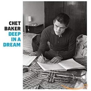 Deep In A Dream - BAKER,CHET (CDs)
