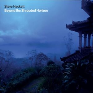 Beyond The Shrouded Horizon (Limited Edition) - HACKETT,STEVE (CDs)