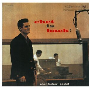 Chet Is Back - Baker, Chet (CDs)