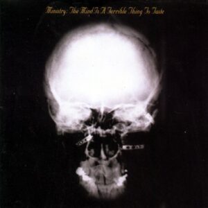 Mind Is A Terrible Thing To Taste, The - Ministry (CDs)